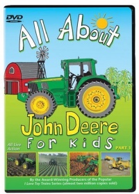 All About John Deere For Kids, Part 1 All About John Deere For Kids, Part 1