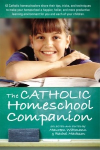 Catholic Homeschool Companion Catholic Homeschool Companion