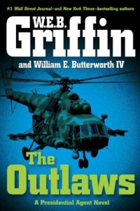 The Outlaws: A Presidential Agent Novel The Outlaws: A Presidential Agent Novel