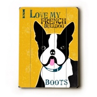 Love My French Bulldog (Personalized) 12x16 Limited-Edition Artistic Planked Wood Sign Love My French Bulldog (Personalized) 12x16 Limited-Edition Artistic Planked Wood Sign