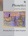 Phonetics: Transcription, Production, Acoustics, and Perception