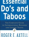Essential Do's and Taboos: The Complete Guide to International Business and Leisure Travel