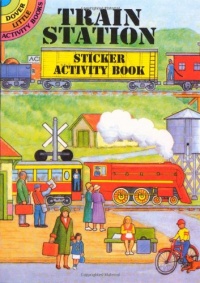 Train Station Sticker Activity Book (Dover Little Activity Books) Train Station Sticker Activity Book (Dover Little Activity Books)