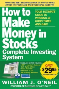 The How to Make Money in Stocks Complete Investing System: Your Ultimate Guide to Winning in Good Times and Bad