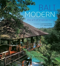 Bali Modern: The Art of Tropical Living