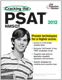 Cracking the PSAT/NMSQT, 2012 Edition (College Test Preparation) Cracking the PSAT/NMSQT, 2012 Edition (College Test Preparation)