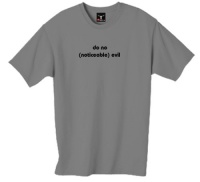 do no (noticeable) evil 100% Cotton Unisex Tee with funny Beware of the Geek Joke Text do no (noticeable) evil 100% Cotton Unisex Tee with funny Beware of the Geek Joke Text