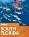 Fodor's South Florida 2012 (Full-color Travel Guide)