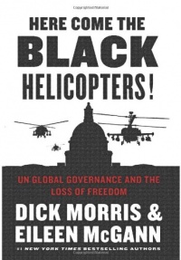 Here Come the Black Helicopters!: UN Global Governance and the Loss of Freedom