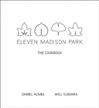 Eleven Madison Park: The Cookbook Eleven Madison Park: The Cookbook
