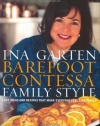 Barefoot Contessa Family Style: Easy Ideas and Recipes That Make Everyone Feel Like Family