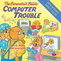 The Berenstain Bears' Computer Trouble The Berenstain Bears' Computer Trouble