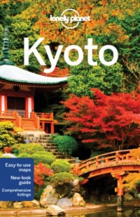 Lonely Planet Kyoto (City Travel Guide) Lonely Planet Kyoto (City Travel Guide)