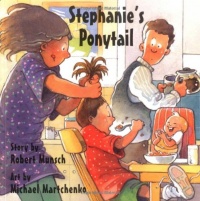 Stephanie's Ponytail (Classic Munsch) Stephanie's Ponytail (Classic Munsch)