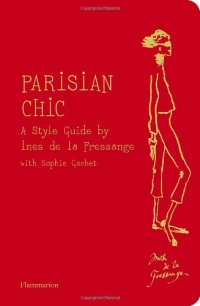 Parisian Chic: A Style Guide by Ines de la Fressange