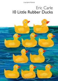 10 Little Rubber Ducks Board Book (World of Eric Carle (Harper)) 10 Little Rubber Ducks Board Book (World of Eric Carle (Harper))