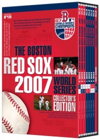 The Boston Red Sox 2007 World Series Collector's Edition The Boston Red Sox 2007 World Series Collector's Edition