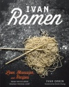 Ivan Ramen: Love, Obsession, and Recipes from Tokyo's Most Unlikely Noodle Joint