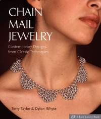 Chain Mail Jewelry: Contemporary Designs from Classic Techniques (Lark Jewelry & Beading) Chain Mail Jewelry: Contemporary Designs from Classic Techniques (Lark Jewelry & Beading)