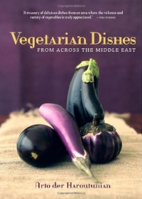 Vegetarian Dishes from Across the Middle East Vegetarian Dishes from Across the Middle East