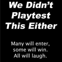 We Didn't Playtest This Either Card Game We Didn't Playtest This Either Card Game
