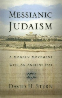 Messianic Judaism: A Modern Movement with an Ancient Past Messianic Judaism: A Modern Movement with an Ancient Past