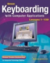 Glencoe Keyboarding with Computer Applications, Student Edition, Lessons 1-150