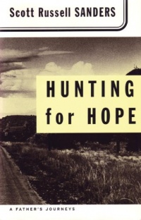 Hunting for Hope: A Father's Journeys Hunting for Hope: A Father's Journeys