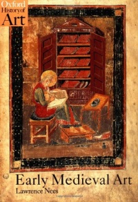 Early Medieval Art (Oxford History of Art) Early Medieval Art (Oxford History of Art)