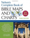 Nelson's Complete Book of Bible Maps and Charts, 3rd Edition