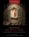 The Finest Wines of Burgundy: A Guide to the Best Producers of the Côte D'Or and Their Wines (The World's Finest Wines)