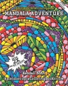 Mandala Adventure: A Kaleidoscopia Coloring Book (Volume 1)