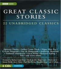 Great Classic Stories: 22 Unabridged Classics Great Classic Stories: 22 Unabridged Classics
