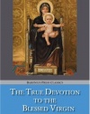 The True Devotion to the Blessed Virgin