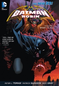 Batman & Robin, Vol. 1: Born to Kill (The New 52) Batman & Robin, Vol. 1: Born to Kill (The New 52)
