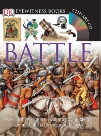 Battle (DK Eyewitness Books) Battle (DK Eyewitness Books)