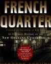 The French Quarter: An Informal History of the New Orleans Underworld