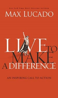 Live to Make A Difference Live to Make A Difference
