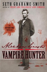 Abraham Lincoln: Vampire Hunter Abraham Lincoln: Vampire Hunter