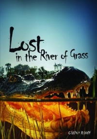Lost in the River of Grass Lost in the River of Grass