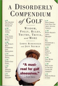 A Disorderly Compendium of Golf A Disorderly Compendium of Golf