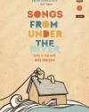 Songs From Under the River: A collection of early and new work