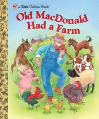Old MacDonald Had a Farm (Little Golden Book) Old MacDonald Had a Farm (Little Golden Book)