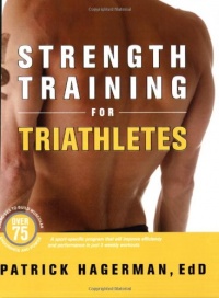 Strength Training for Triathletes Strength Training for Triathletes