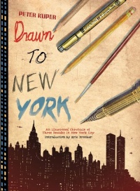 Drawn to New York: An Illustrated Chronicle of Three Decades in New York City