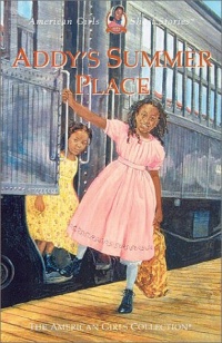 Addy's Summer Place (American Girl) Addy's Summer Place (American Girl)
