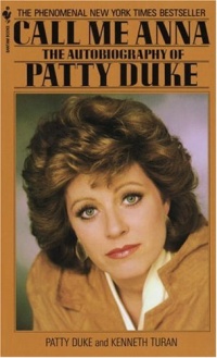 Call Me Anna: The Autobiography of Patty Duke Call Me Anna: The Autobiography of Patty Duke