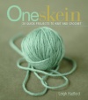 One Skein: 30 Quick Projects to Knit or Crochet