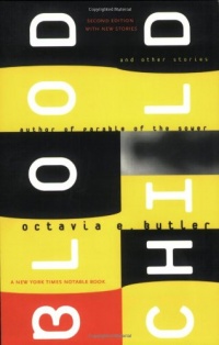 Bloodchild and Other Stories Bloodchild and Other Stories