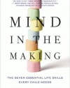 Mind in the Making: The Seven Essential Life Skills Every Child Needs